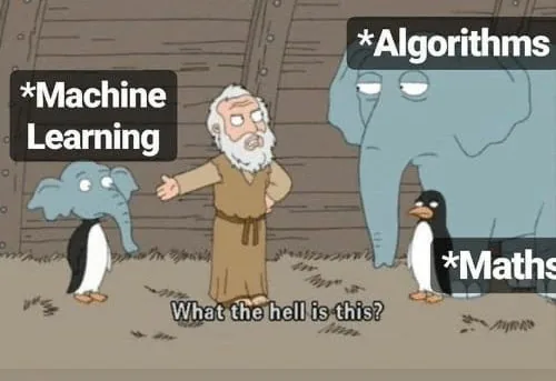 Mem: starzec pyta „what the hell is this?”, patrząc na dwa słonie i dwa pingwiny podpisane „Machine Learning”, „Algorithms” i „Maths”, a mały słoń stoi obok wielkiego