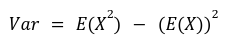 Wzór na wariancję: Var = E(X²) − (E(X))²